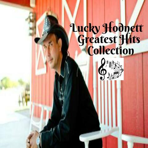 Greatest Hits Collection / Lucky Hodnett