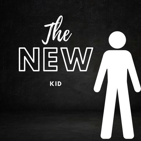 The New Kid