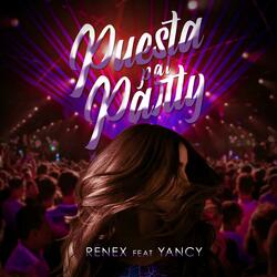 Puesta Pal Party (feat. Yancy)