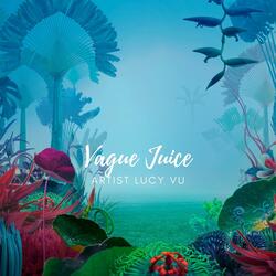 Vague Juice VIII
