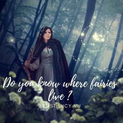 Do you know where fairies live X