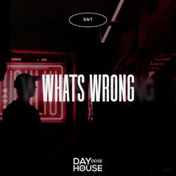 Whats Wrong