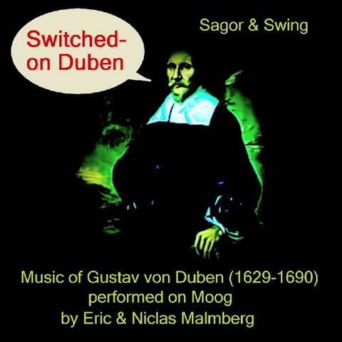 Switched on Gustav von Dûben, perfomed on Moog by Eric & Niclas Malmberg