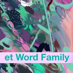 et Word Family
