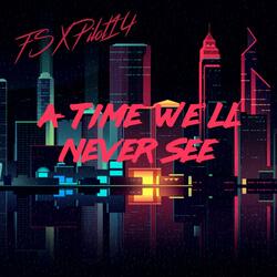 A Time We'll Never See