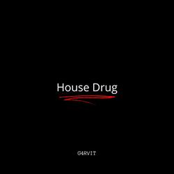 House Drug