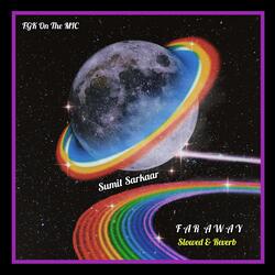 Far Away (feat. Sumit Sarkaar)