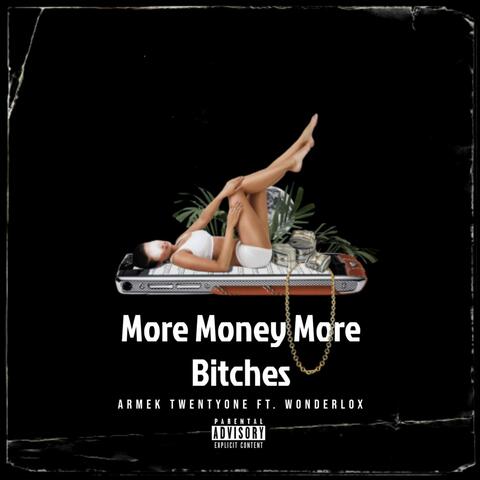 More Money More Bitches (feat. Wonderlox)