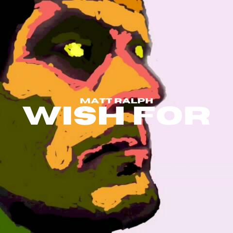 Wish For