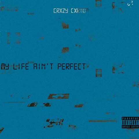 My Life Ain't Perfect