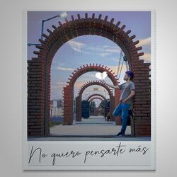No quiero pensarte más