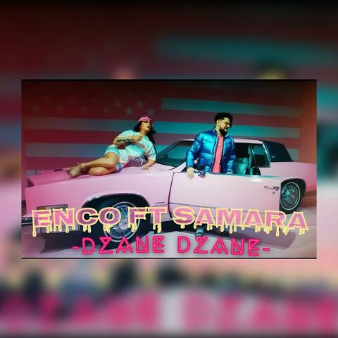 Dzane Dzane (feat. Samara)