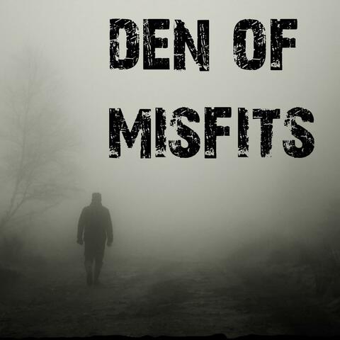 Den of Misfits