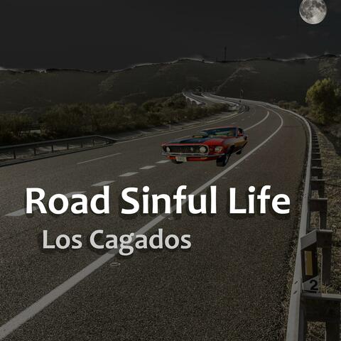 Road Sinful Life