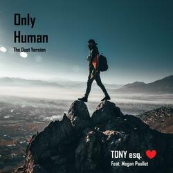 Only Human...The Duet