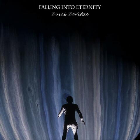 Falling Into Eternity