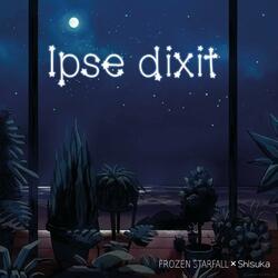 Ipse Dixit (feat. Saku) Dixit