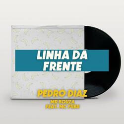 Linha Da Frente (feat. Mr. Bouza & Mc Fubu)
