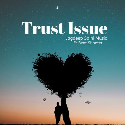 Trust Issue (feat. Beat Shooter)