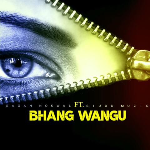 Bhang Wangu (feat. Gagan nokwal)