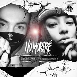 No Moriré (feat. Steff Gonzales)