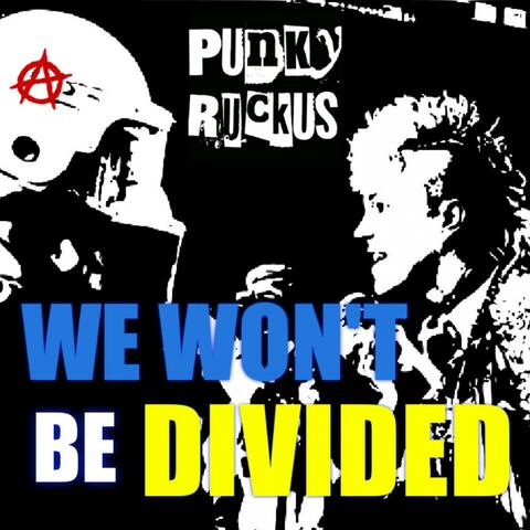We Won't Be Divided