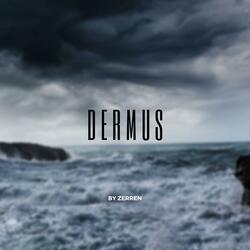Dermus (Zerren Remix)