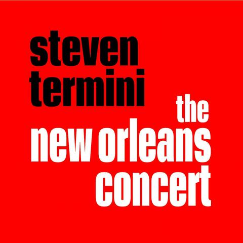 Steven Termini, The New Orleans Concert (Improvised Live)