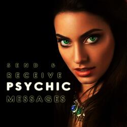 Send & Receive Psychic Messages