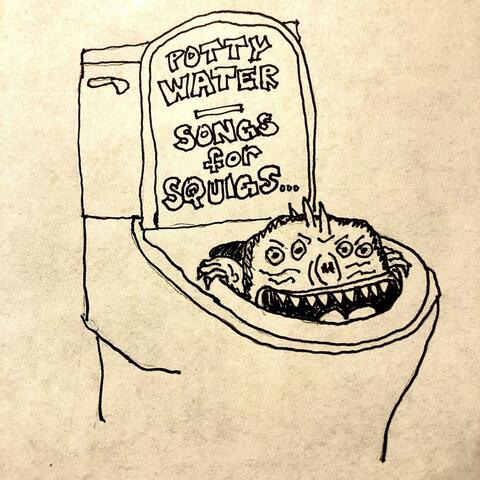 Songs for Squigs