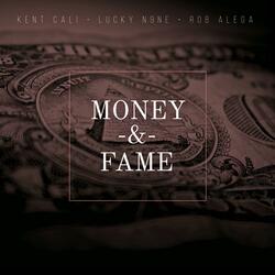 Money & Fame