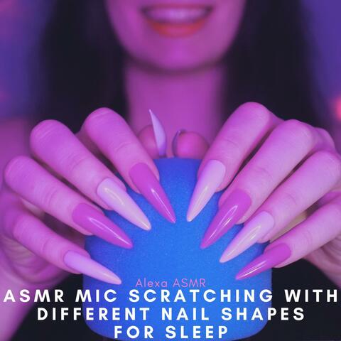 Asmr Mic Scratching with Different Nail Shapes for Sleep