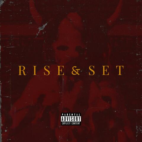 RISE AND SET