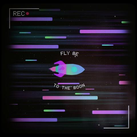 Fly Me To The Moon