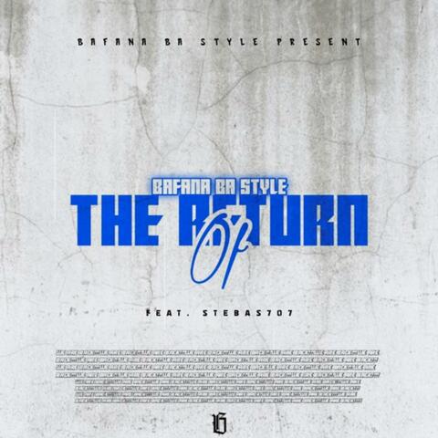 The Return Of Bafana Ba Style (feat. Stebas707)