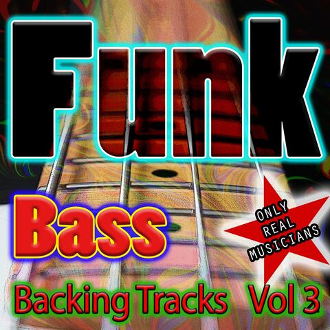Bass Backing Tracks Funk Funky Rock, Vol. 3