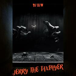 Jerry The Taxpayer