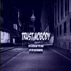 Trust Nobody