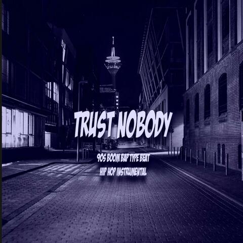 Trust Nobody