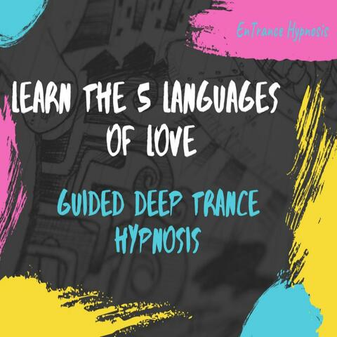 Learn the 5 languages of love self hypnotic deep trance meditation