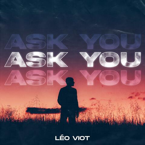 Ask You