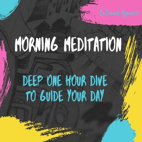 Guided morning meditation deep trance hypnosis