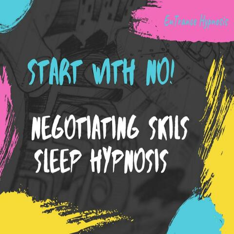 Negotiating skils start with no hypnosis trance Meditation