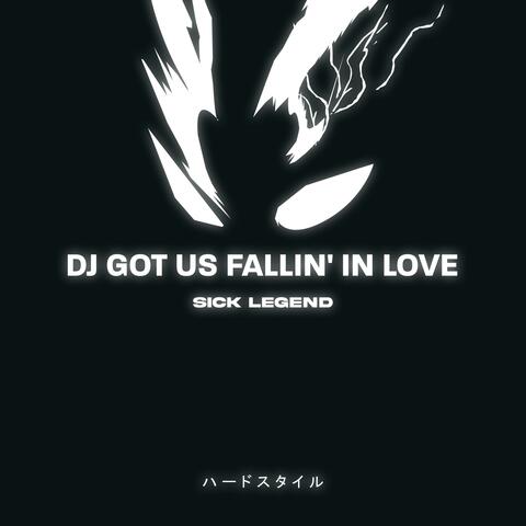 DJ GOT US FALLIN' IN LOVE HARDSTYLE