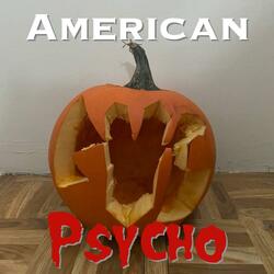 American Psycho