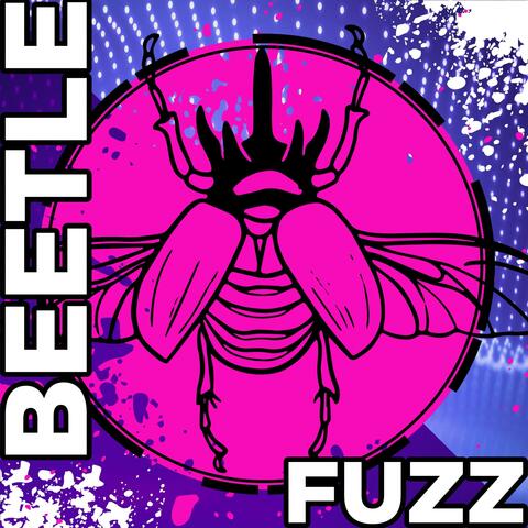 Nasty Beetle Fuzz #1338