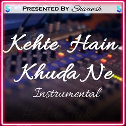 Kehte Hain Khuda Ne (feat. Dr.Vilest)