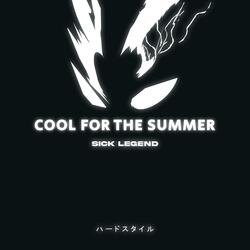 COOL FOR THE SUMMER SPED UP HARDSTYLE