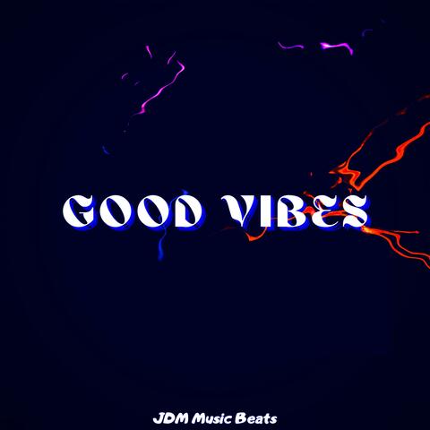 Good Vibes