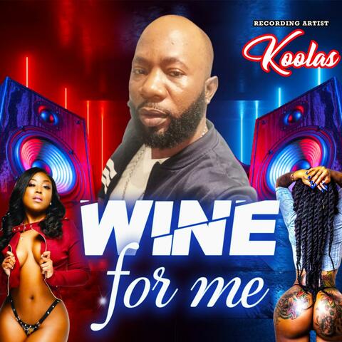Wine for me